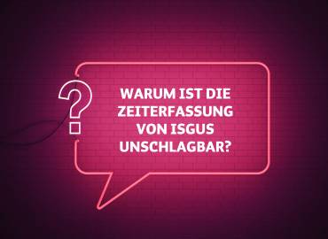 ISGUS IMPULS DIGITAL – Warum ist die Zeiterfassug von ISGUS unschlagbar?